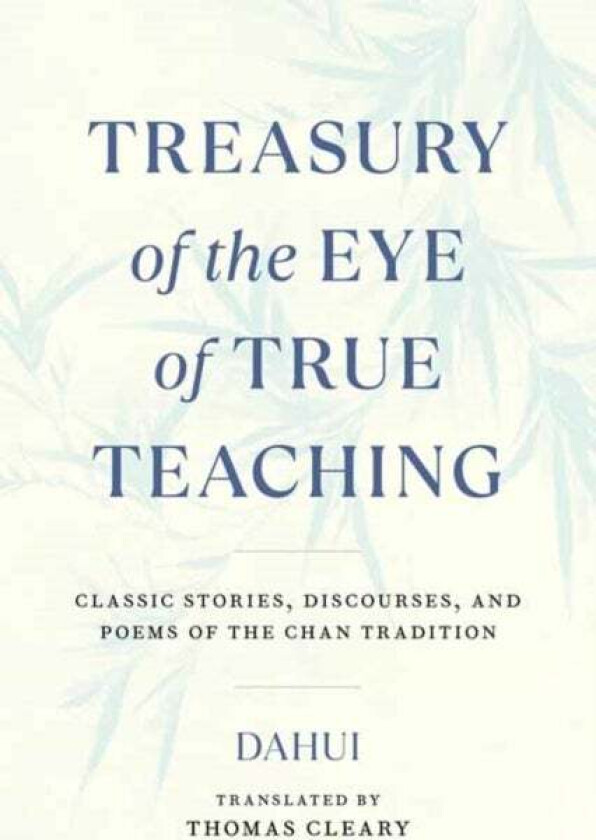 Treasury of the Eye of True Teaching av Dahui