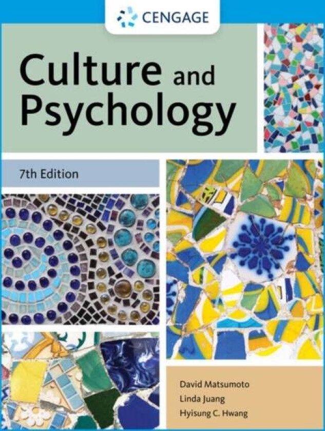 Culture and Psychology av Linda (University of Potsdam Germany) Juang, David (San Francisco State University and Humintell) Matsumoto