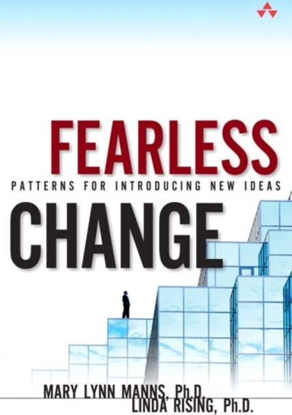 Fearless Change av Mary Lynn Ph.D. Manns, Linda Rising