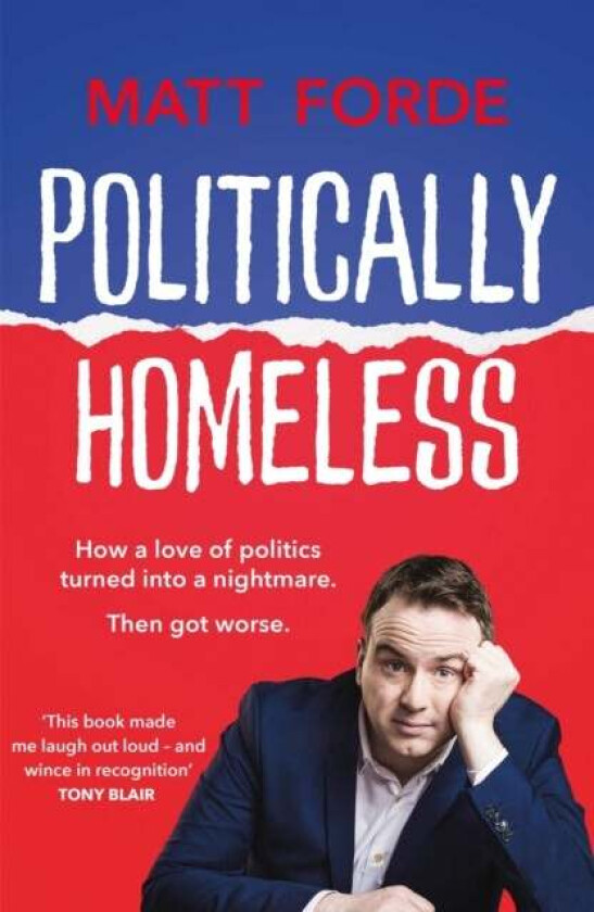 Politically Homeless av Matt Forde