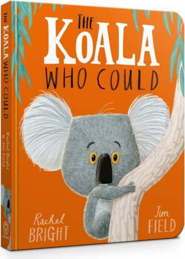 The Koala Who Could Board Book av Rachel Bright