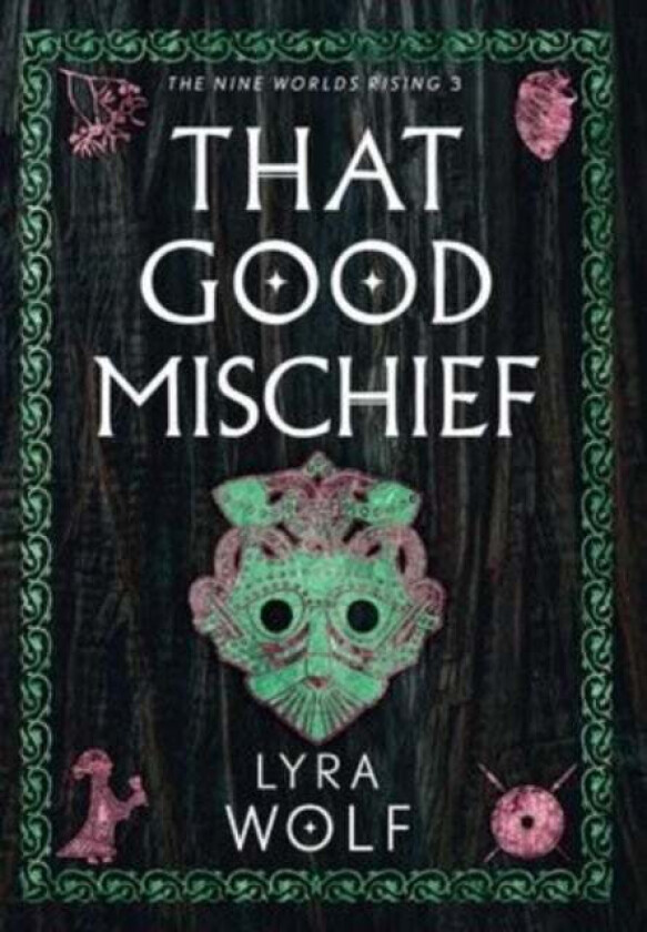 That Good Mischief av Lyra Wolf