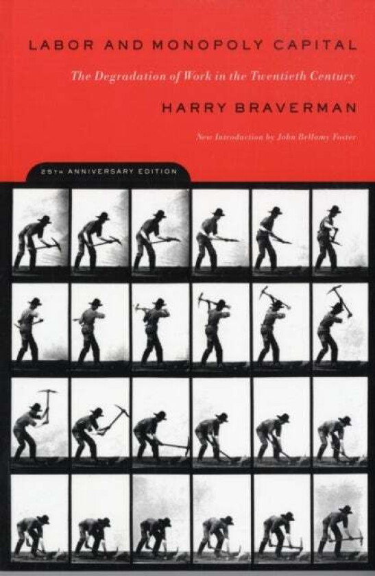 Labor and Monopoly Capitalism av Harry Braverman