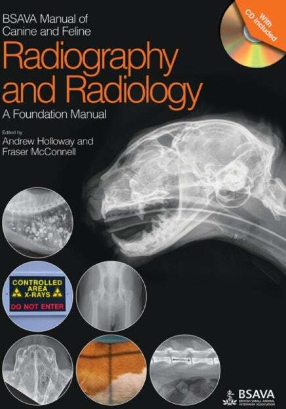 BSAVA Manual of Canine and Feline Radiography and Radiology av Andrew (Centre for Small Animal Studies Animal Health Trust UK) Holloway, Fraser (Unive