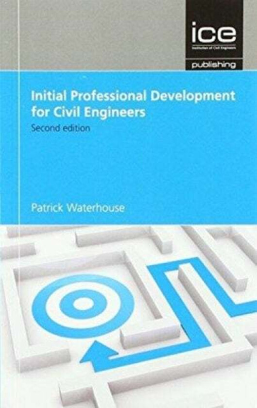 Initial Professional Development for Civil Engineers av Patrick Waterhouse