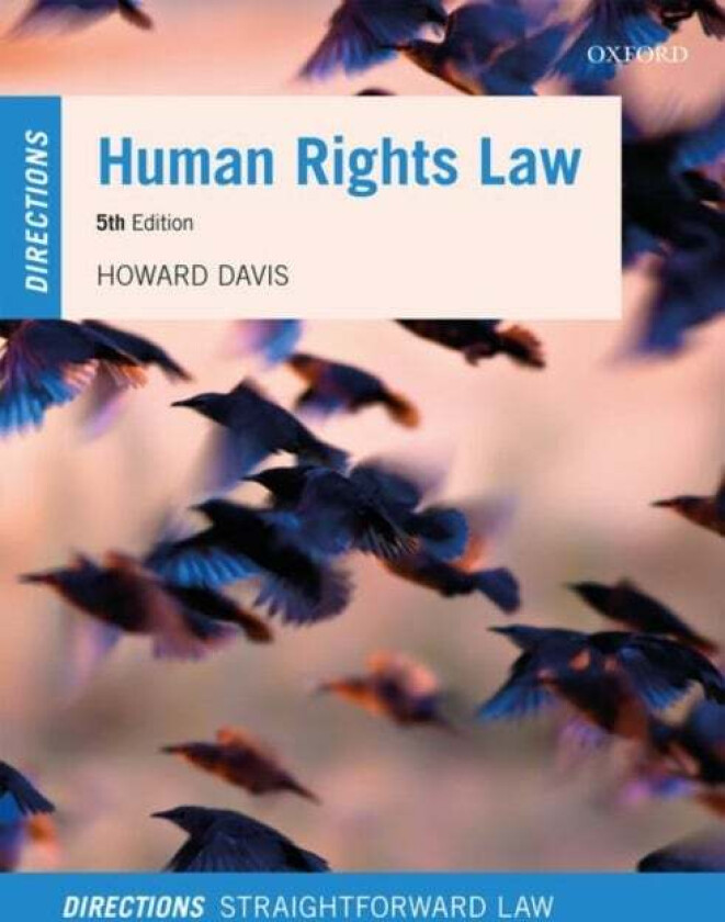 Human Rights Law Directions av Howard (Reader in Public Law Bournemouth University) Davis
