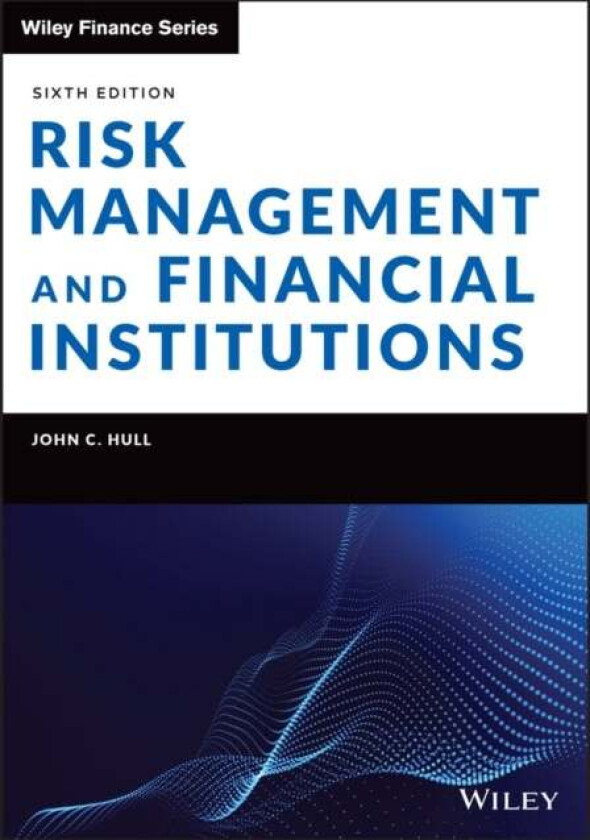 Risk Management and Financial Institutions av John C. (University of Toronto) Hull