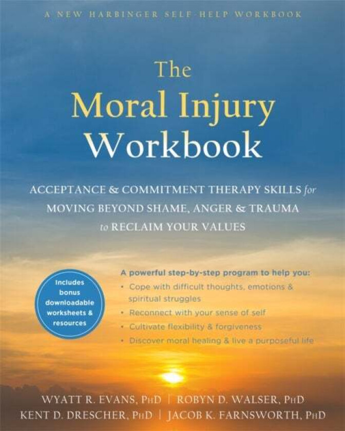 The Moral Injury Workbook av Wyatt R. Evans