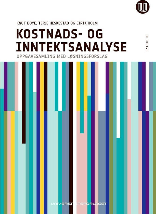 Kostnads- og inntektsanalyse av Knut Boye, Terje Heskestad, Eirik Holm