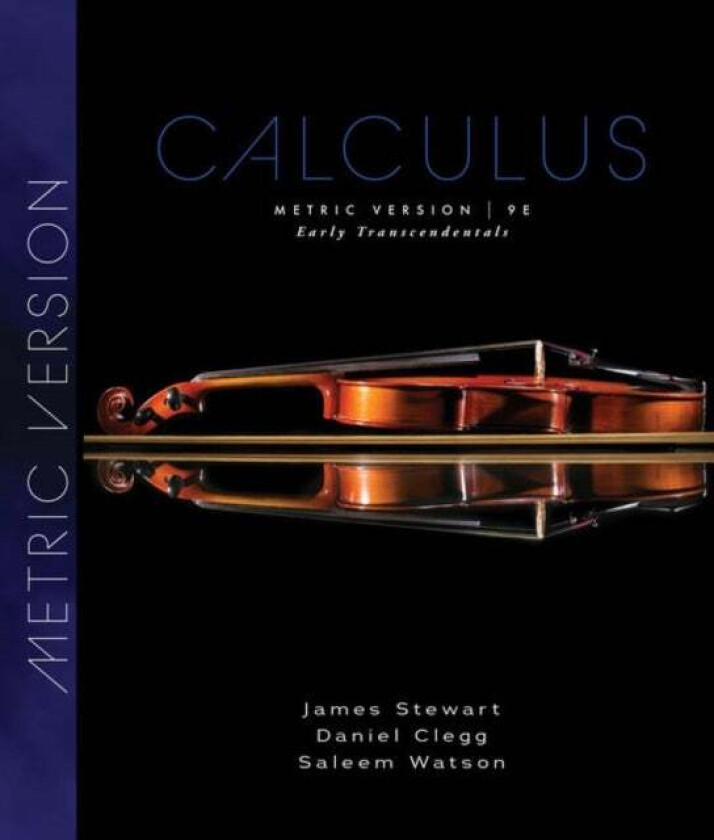 Calculus: Early Transcendentals, Metric Edition av James (McMaster University and University of Toronto) Stewart, Saleem (California State University