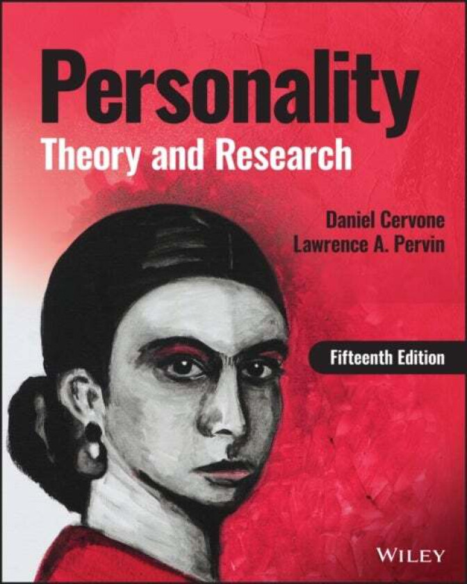 Personality: Theory and Research, 15th Edition av Cervone