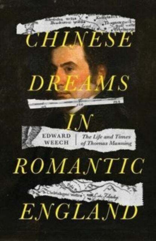 Chinese Dreams in Romantic England av Edward (Librarian) Weech