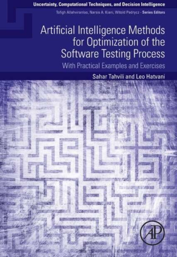 Artificial Intelligence Methods for Optimization of the Software Testing Process av Sahar (Operations Team Leader Ericsson AB and Researcher Malardale