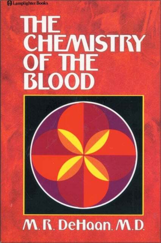 The Chemistry of the Blood av M.R. DeHaan