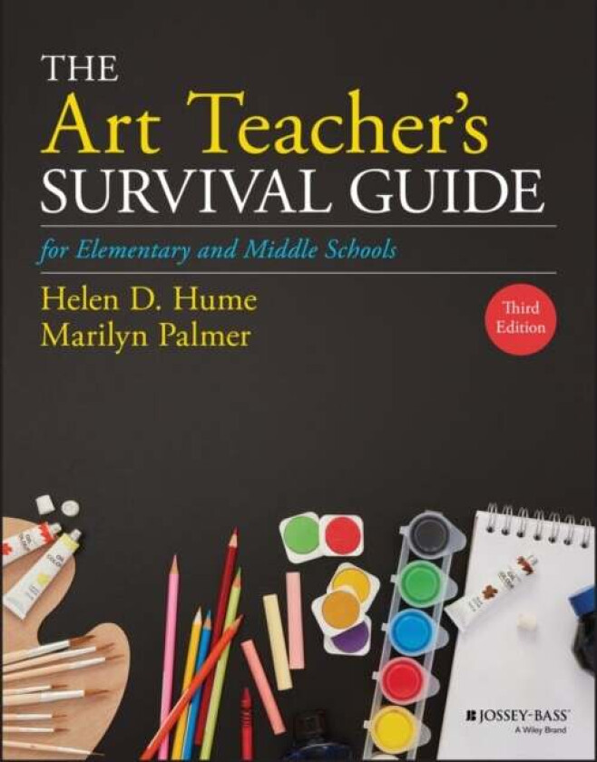 The Art Teacher's Survival Guide for Elementary and Middle Schools av Helen D. (Ballwin Missouri) Hume, Marilyn Palmer