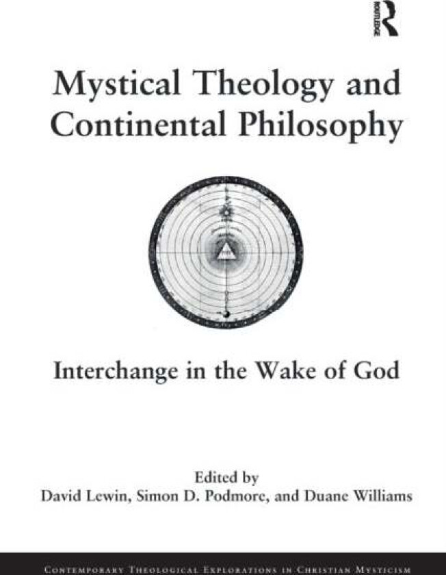 Mystical Theology and Continental Philosophy