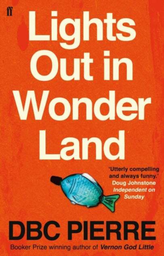 Lights Out in Wonderland av DBC Pierre