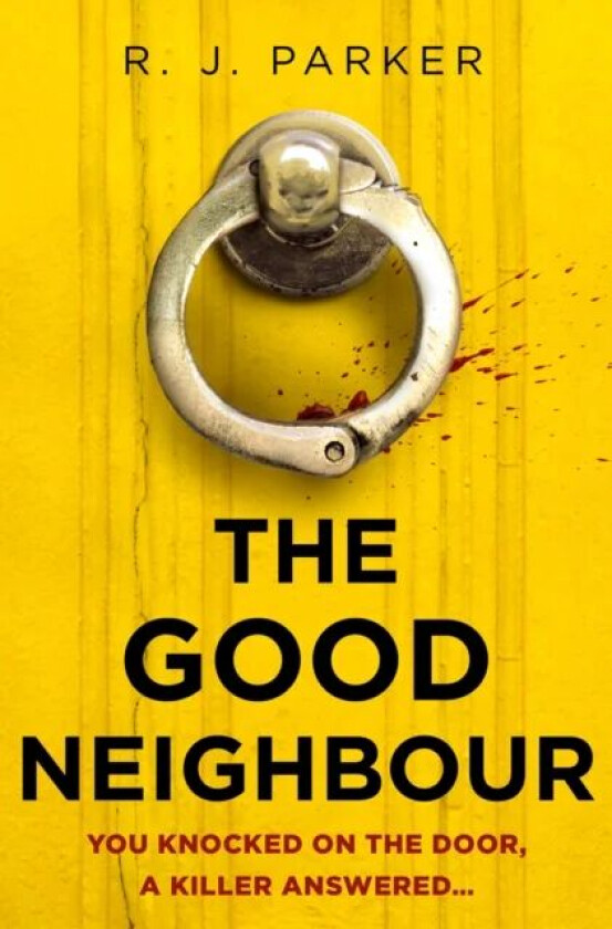 The Good Neighbour av R. J. Parker