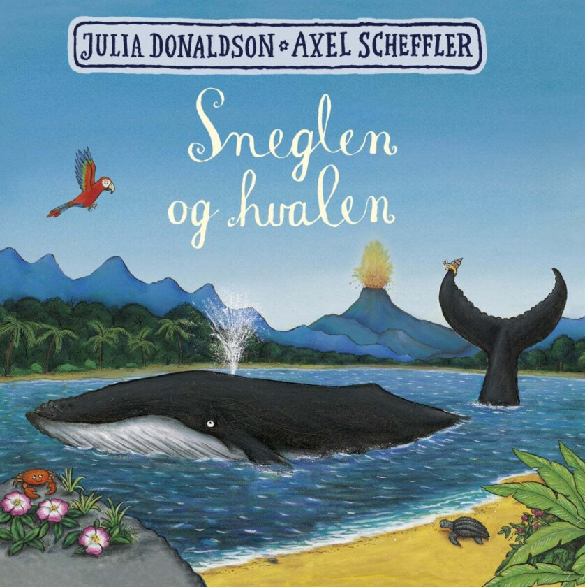 Sneglen og hvalen av Julia Donaldson