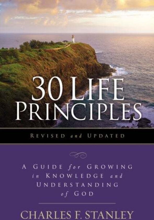 30 Life Principles, Revised and Updated av Charles F. Stanley