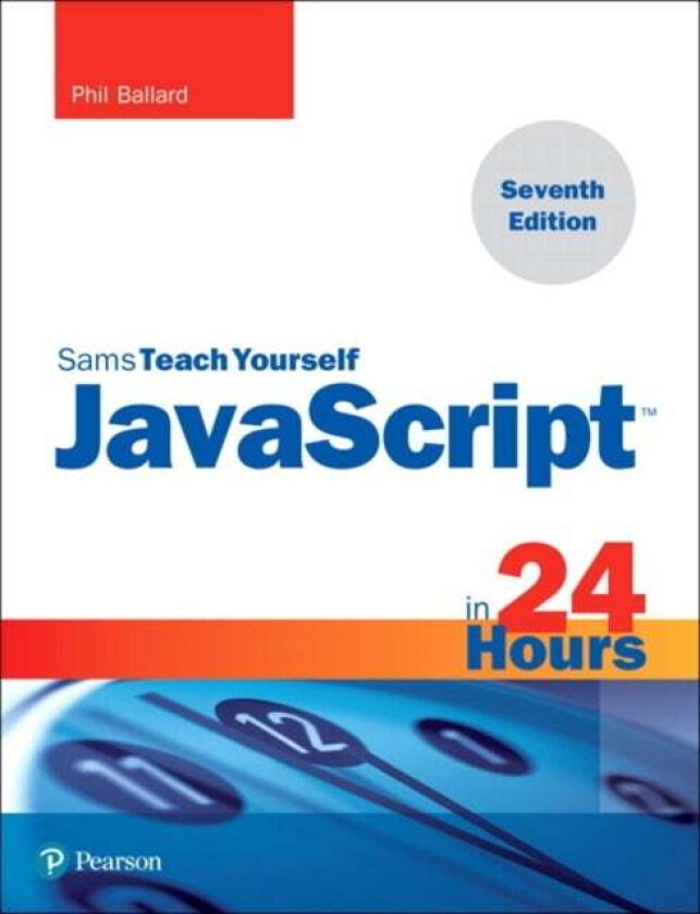 JavaScript in 24 Hours, Sams Teach Yourself av Phil Ballard