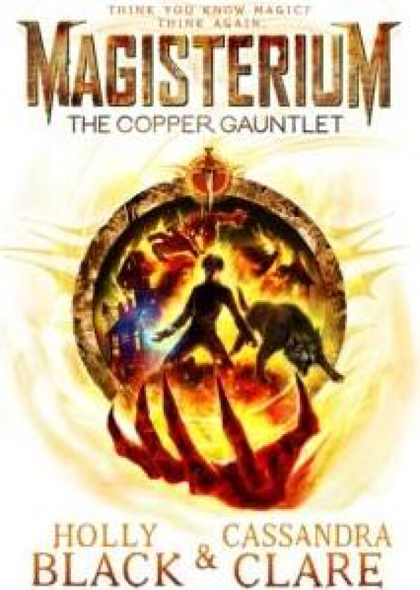 Magisterium: The Copper Gauntlet av Cassandra Clare, Holly Black