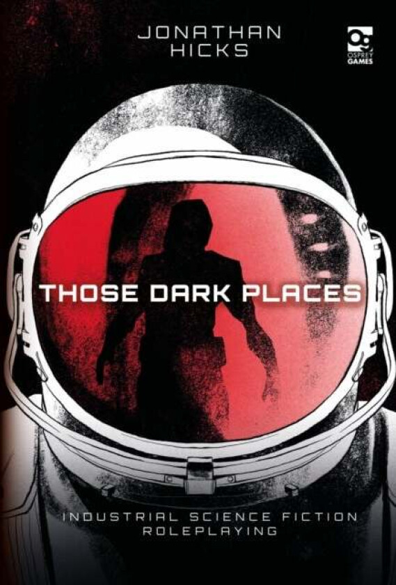 Those Dark Places av Jonathan Hicks