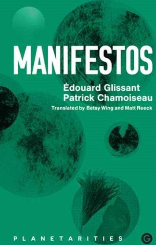 Manifestos av Edouard Glissant, Patrick Chamoiseau