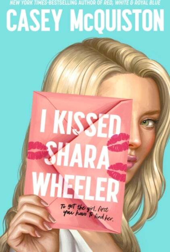 I Kissed Shara Wheeler av Casey McQuiston