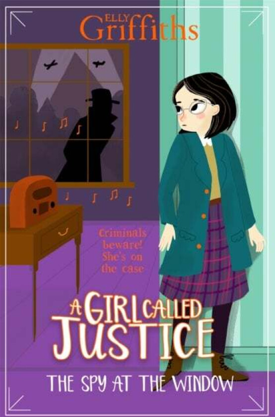 A Girl Called Justice: The Spy at the Window av Elly Griffiths