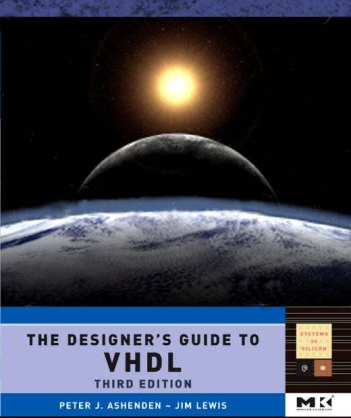 The Designer's Guide to VHDL av Peter J. (Adjunct Associate Professor School of Computer Science University of Adelaide Australia) Ashenden