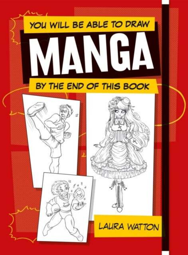 You Will be Able to Draw Manga by the End of this Book av Laura Watton