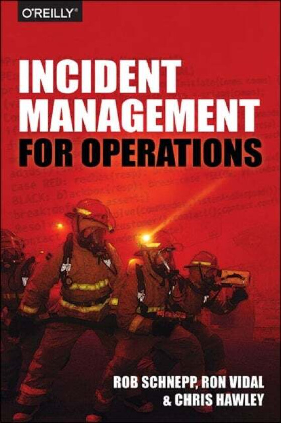 Incident Management for Operations av Rob Schnepp, Ron Vidal, Chris Hawley