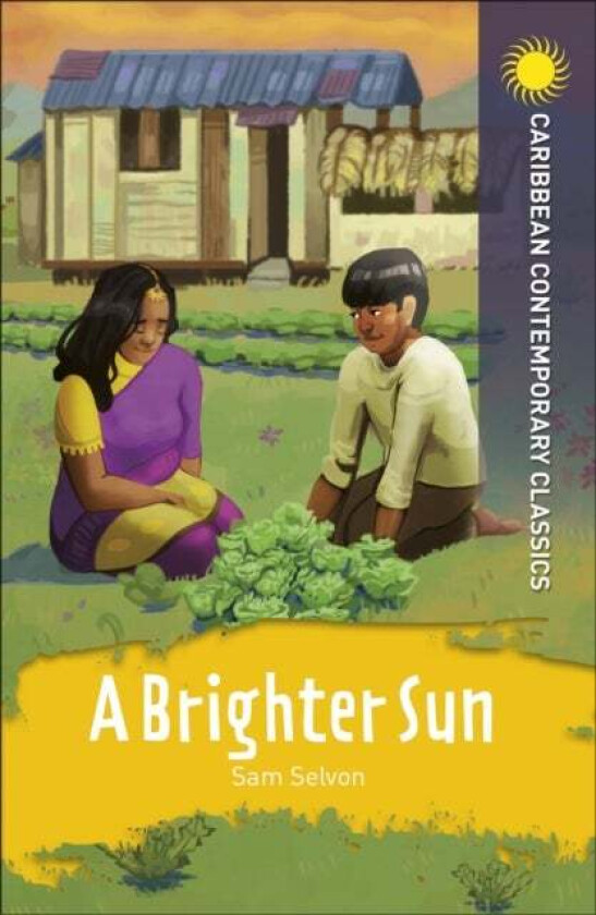 A Brighter Sun av Samuel Selvon