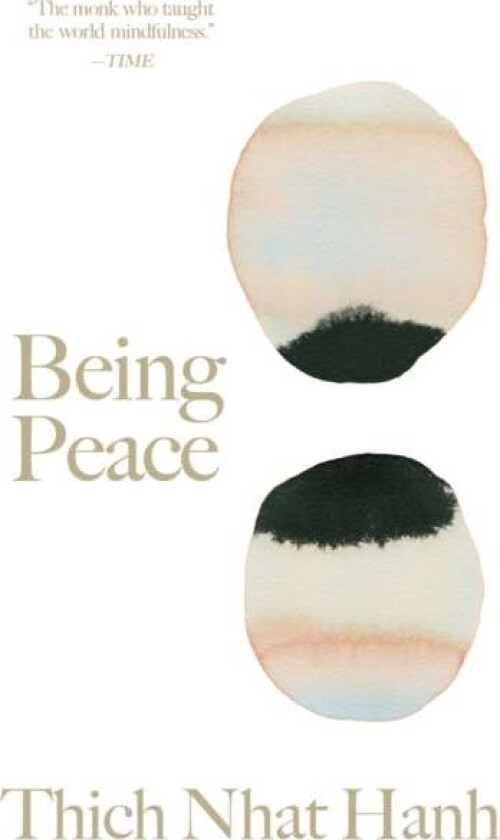 Being Peace av Thich Nhat Hanh