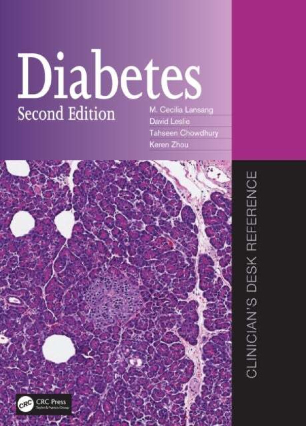 Diabetes av M. Cecilia Lansang, Richard David (St Bartholomew's Hospital and Centre for Diabetes London UK) Leslie, Tahseen A. Chowdhury, Keren Z