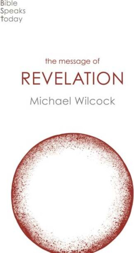 The Message of Revelation av Michael (Author) Wilcock
