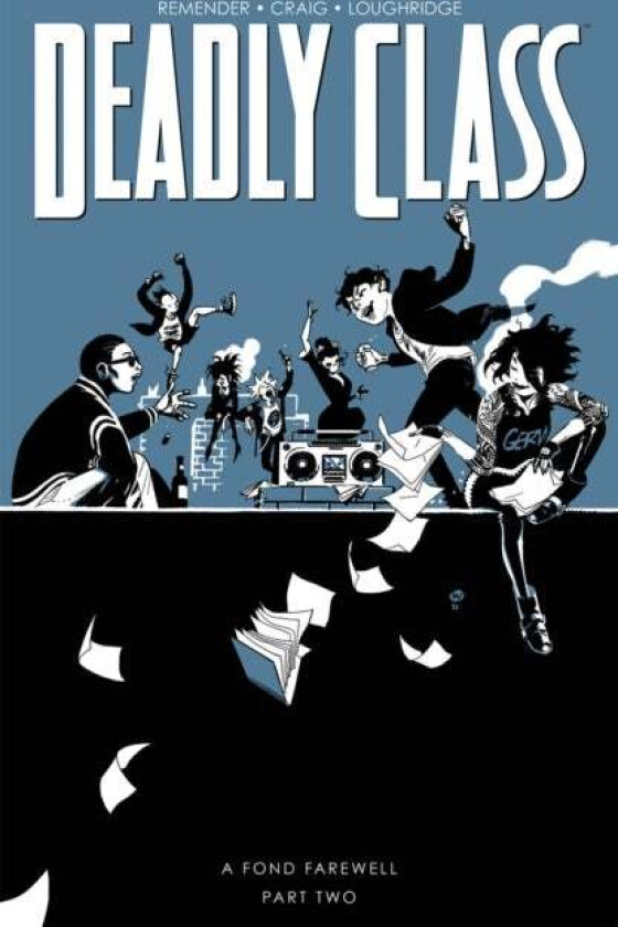 Deadly Class, Volume 12: A Fond Farewell, Part Two av Rick Remender