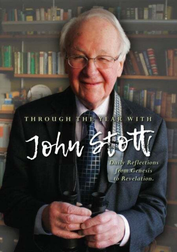 Through the Year with John Stott av Reverend John Stott