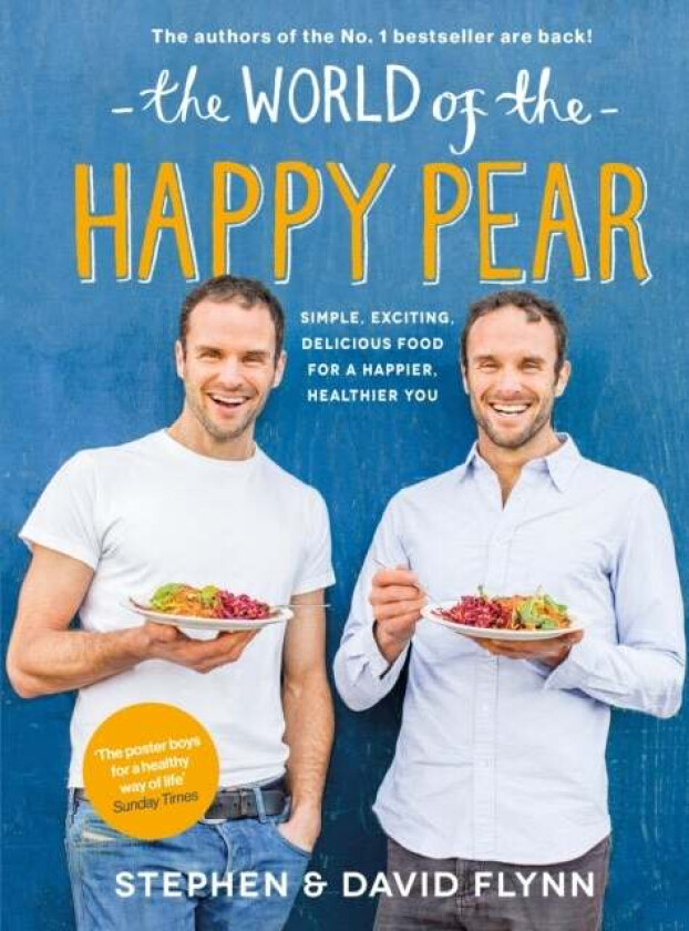 The World of the Happy Pear av David Flynn, Stephen Flynn