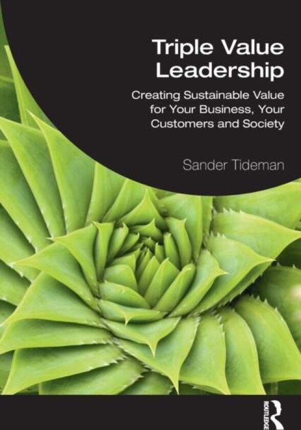 Triple Value Leadership av Sander Tideman
