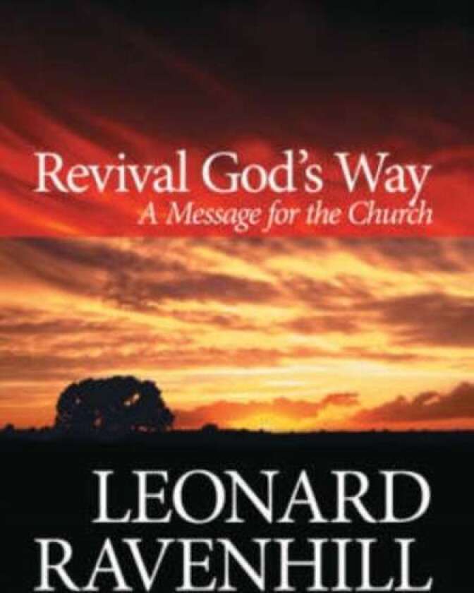 Revival God`s Way - A Message for the Church av Leonard Ravenhill