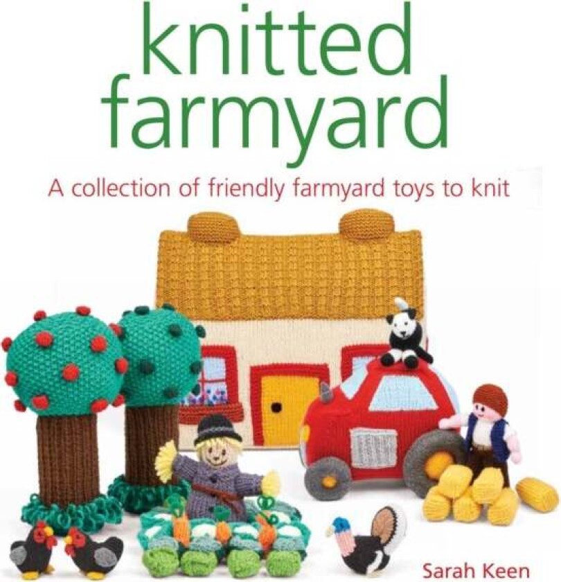 Knitted Farmyard av Sarah Keen