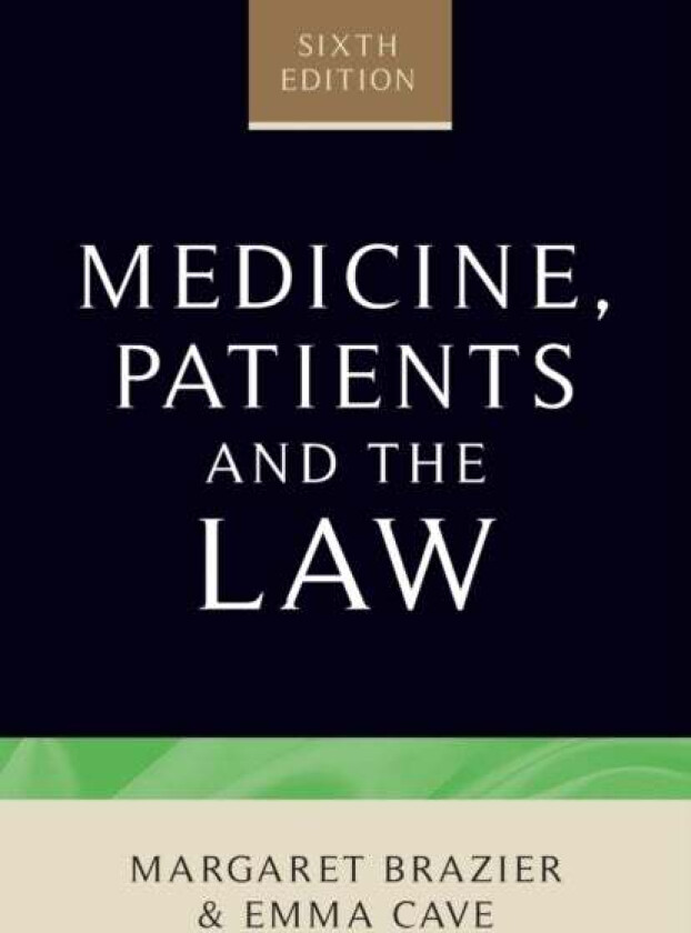 Medicine, Patients and the Law av Margaret Brazier, Emma Cave