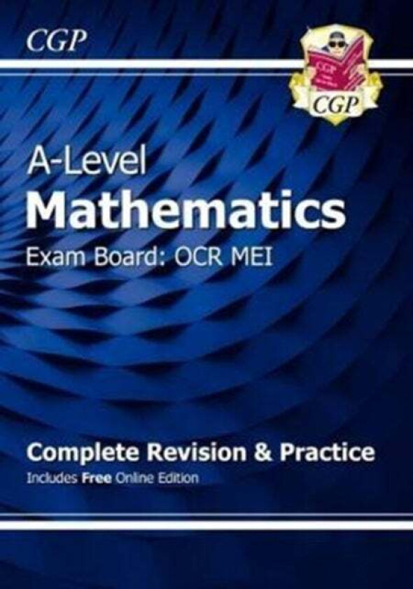 A-Level Maths OCR MEI Complete Revision & Practice (with Online Edition): ideal for the 2023 and 202 av CGP Books