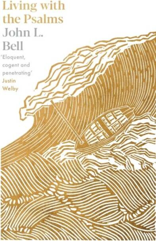Living with the Psalms av John L. Bell
