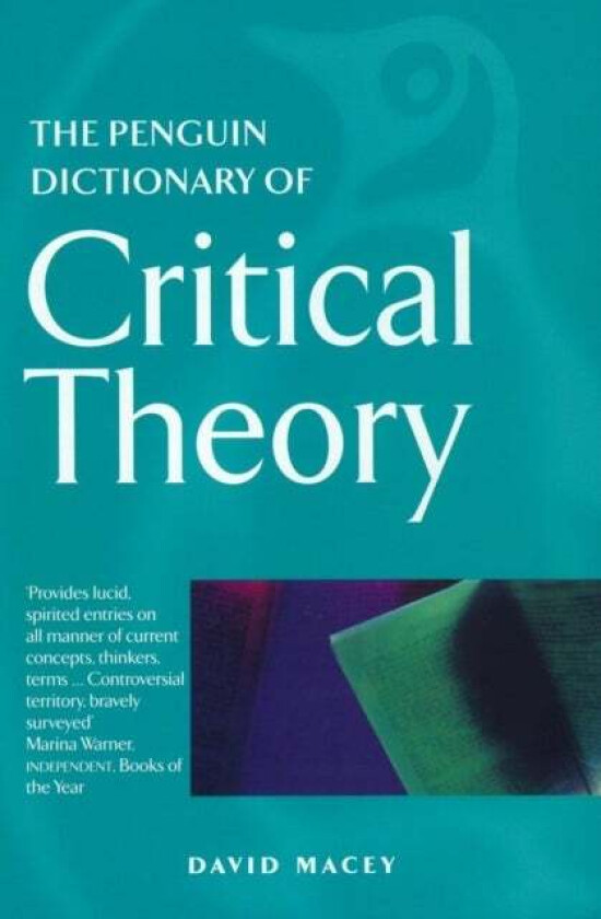 The Penguin Dictionary of Critical Theory av David Macey