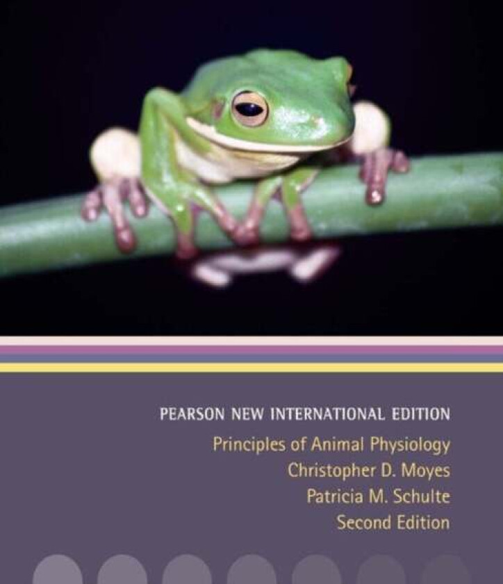 Principles of Animal Physiology av Christopher Moyes, Patricia Schulte