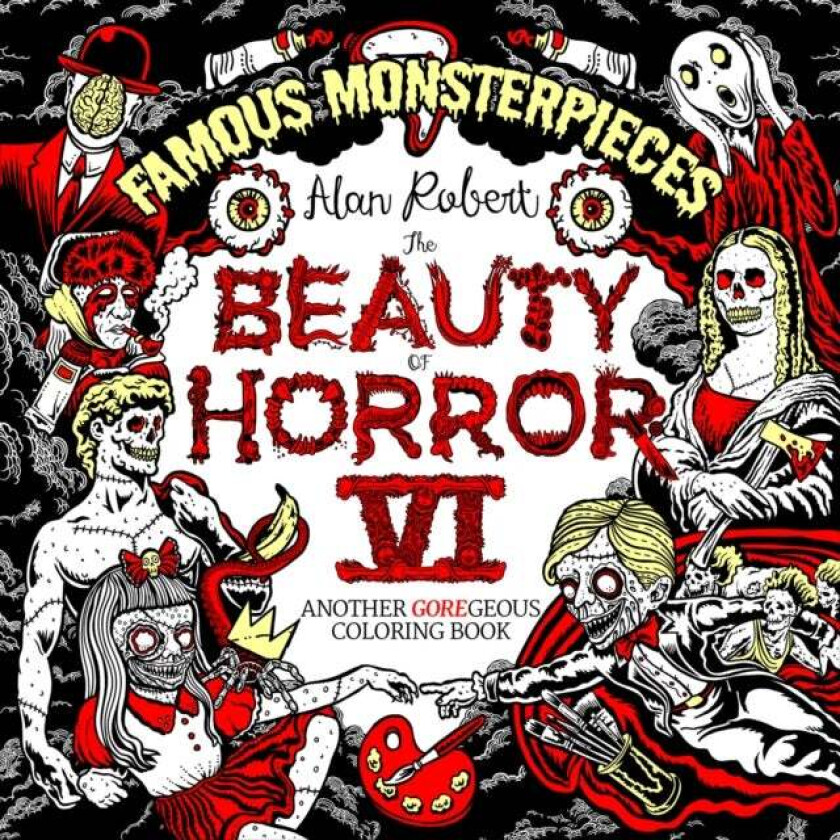 The Beauty of Horror 6: Famous Monsterpieces Coloring Book av Alan Robert