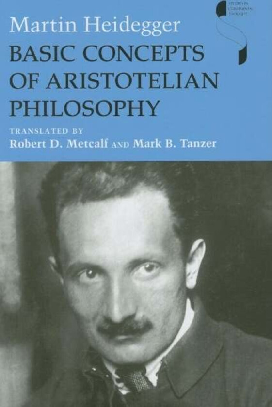 Basic Concepts of Aristotelian Philosophy av Martin Heidegger